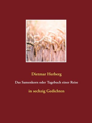 cover image of Das Samenkorn oder Tagebuch einer Reise